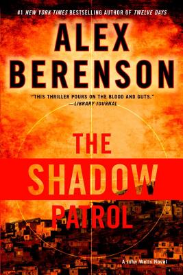 The Shadow Patrol (A John Wells Novel)