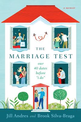 Image for The Marriage Test: Our 40 Dates Before 'I Do'