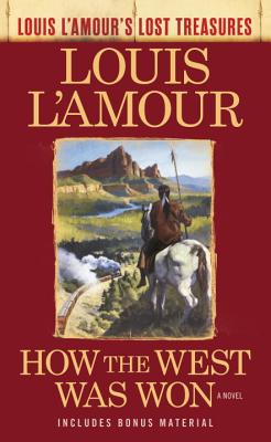 Image for How the West Was Won (Bonus Material Edition): A Novel