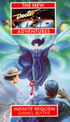 Infinite Requiem (Doctor Who-The New Adventures Series)