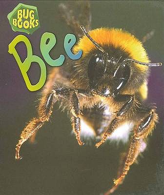 Bee (Bug Books) (Bug Books)