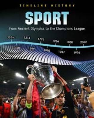 Sports: From Ancient Olympics to the Champions League