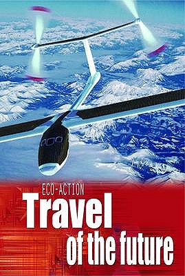 Travel of the Future (Eco-action)
