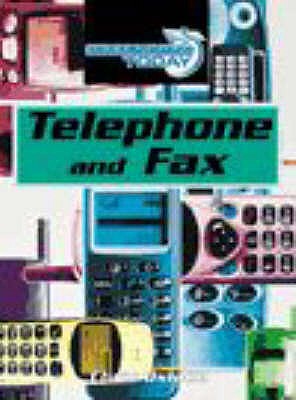 Communicating Today: Telephone and Fax (Communicating Today)