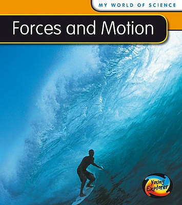 Forces and Motion (My World of Science)