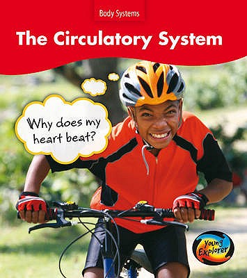 The Circulatory System (Body Systems)