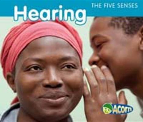 Image for Hearing (Acorn: The Five Senses) Hearing (Acorn: The Five Senses)