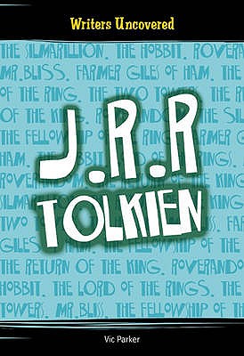J.R.R. Tolkien (Writers Uncovered)