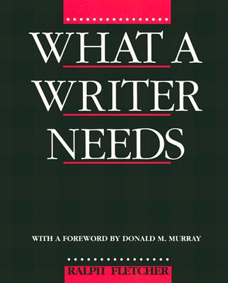 What a Writer Needs