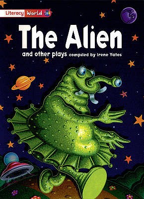 Literacy World Fiction: Stage 2: The Alien and Other Plays - 6 Pack (Literacy World)