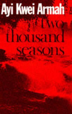 Image for Two thousand seasons (African writers series)