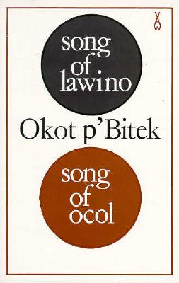 Song of Lawino & Song of Ocol (African Writers Series) (French Edition)