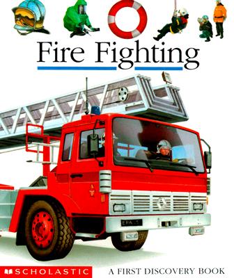 Image for Fire Fighting (First Discovery Books)