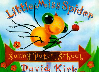 Image for Little Miss Spider At Sunnypatch School Little Miss Spider At Sunnypatch School