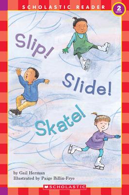Slip! Slide! Skate
