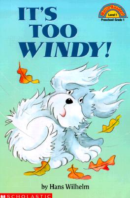Image for It's Too Windy! (Hello Reader!, Level 1) It's Too Windy! (Hello Reader!, Level 1)