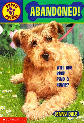 Abandoned (Puppy Patrol, No. 3)