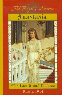 The Royal Diaries: Anastasia: The Last Grand Duchess, Russia, 1914