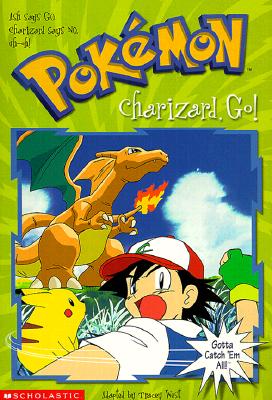 Charizard, Go! (Pokemon Chapter Books, No. 6)