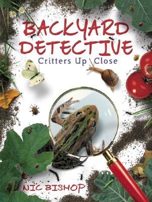 Image for Backyard Detective: Critters Up Close