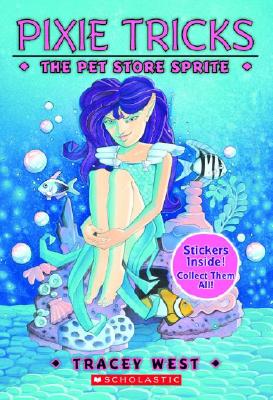 The Pet Store Sprite (Pixie Tricks, No. 3)