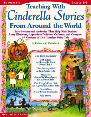 Teaching With Cinderella Stories from Around the World: Grades 1-3