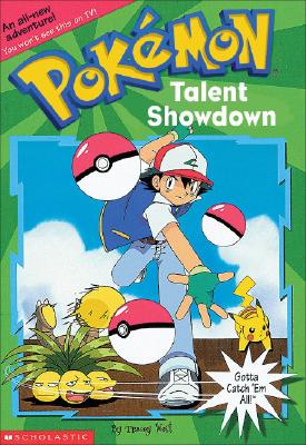 Talent Showdown (Pokemon Chapter Book)