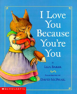 Image for I Love You Because You're You I Love You Because You're You