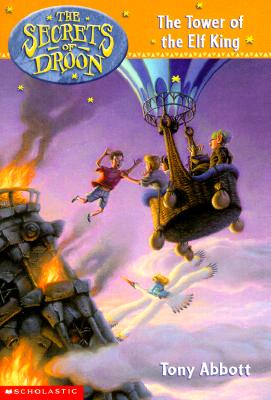 The Secrets of Droon #9: The Tower of the Elf King