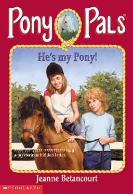 He's My Pony (Pony Pals No. 32)