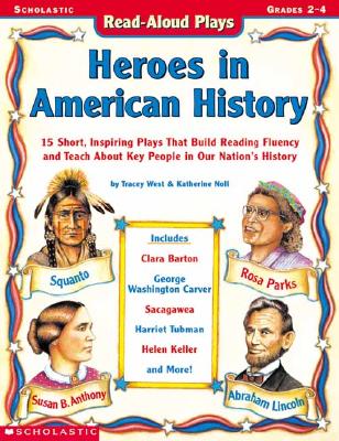 Read-aloud Plays: Heroes In American History