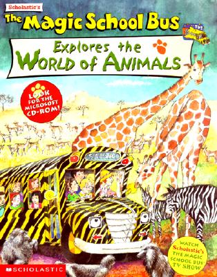 Image for Explores the World of Animals (Magic School Bus)