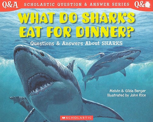 What Do Sharks Eat For Dinner: Questions and Answers about Sharks
