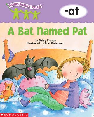 Word Family Tales (-at: A Bat Named Pat)