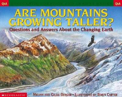 Image for Are Mountains Growing Taller? Questions and Answers About the Changing Earth