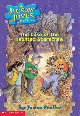 The Case of the Haunted Scarecrow (Jigsaw Jones Mystery 15)