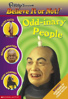 Odd-inary People: Odd-inary People (Ripley's Believe It Or Not)