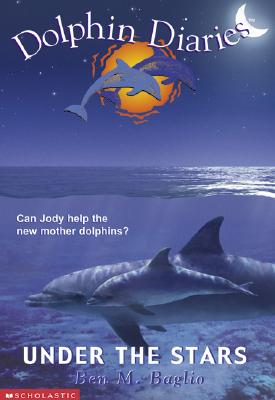 Under The Stars (Dolphin Diaries #4)