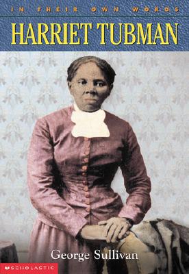 In Their Own Words: Harriet Tubman