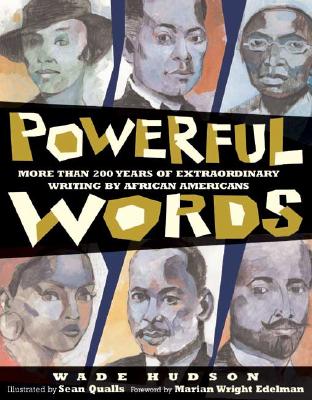 Powerful Words: More Than 200 Years of Extraordinary Writing by African Americans