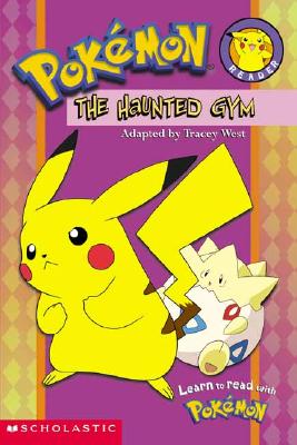 Pokemon, The Haunted Gym (Pokemon, Reader)