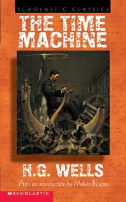 The Time Machine (Scholastic Classics)