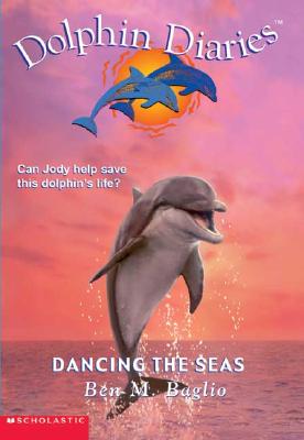 Dancing The Seas (Dolphin Diaries #8)