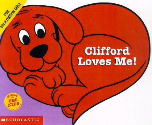 Clifford Loves Me (Clifford 8x8)