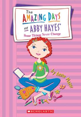 Image for Some Things Never Change (The Amazing Days of Abby Hayes)
