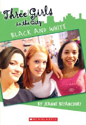 Image for Black & White(Three Girls In The City)