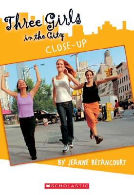Image for Three Girls In The City #4: Close-Up (Three Girls In The City)