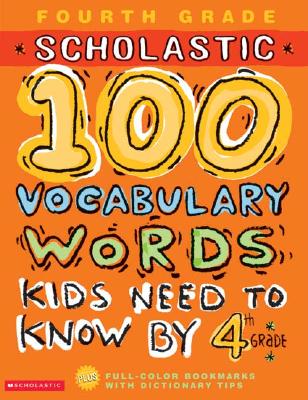 Image for 100 Vocabulary Words Kids Need to Know by 4th Grade