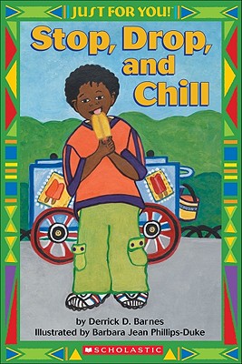 Just For You!: Stop, Drop, And Chll