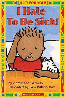 Image for Just For You!: I Hate To Be Sick